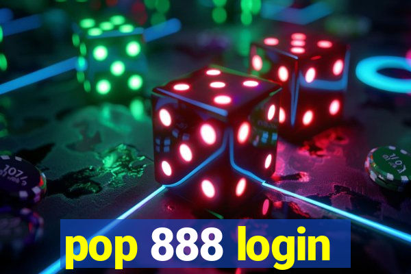 pop 888 login